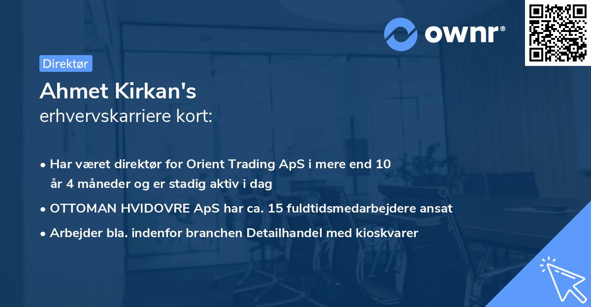 Ahmet Kirkan's erhvervskarriere kort