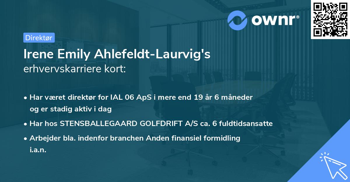 Irene Emily Ahlefeldt-Laurvig's erhvervskarriere kort