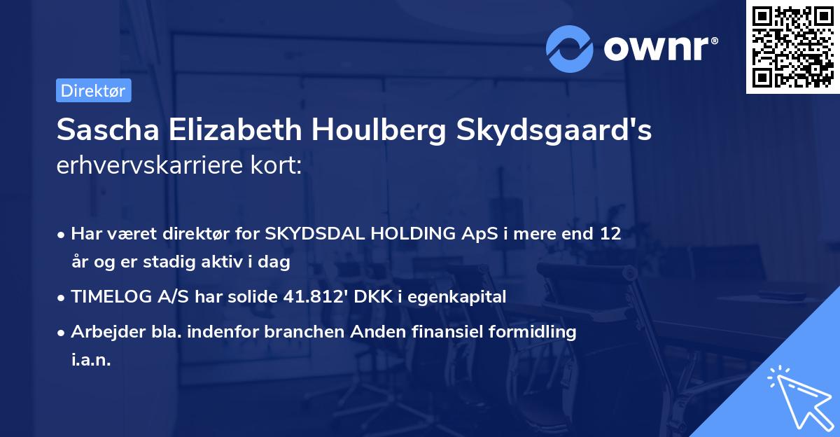 Sascha Elizabeth Houlberg Skydsgaard's erhvervskarriere kort