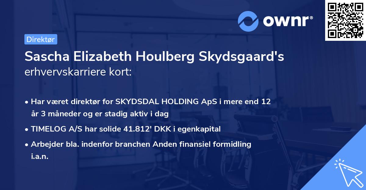 Sascha Elizabeth Houlberg Skydsgaard's erhvervskarriere kort