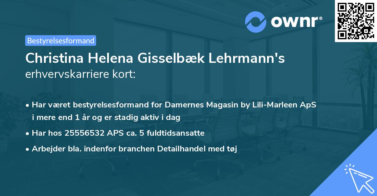 Christina Helena Gisselbæk Lehrmann's erhvervskarriere kort