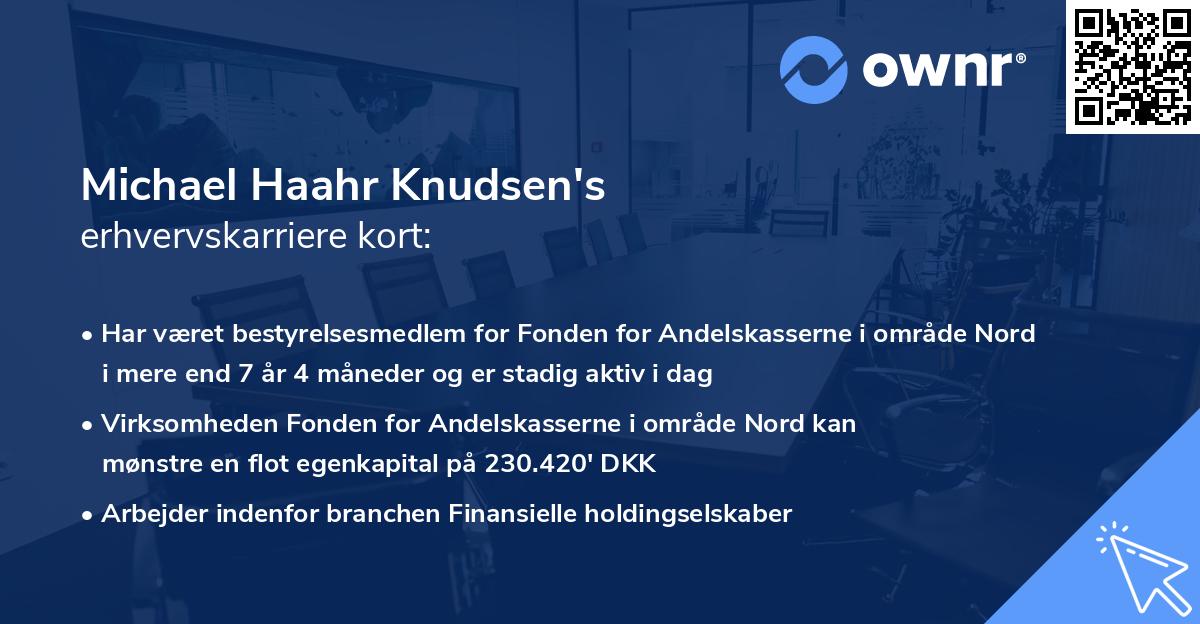 Michael Haahr Knudsen's erhvervskarriere kort