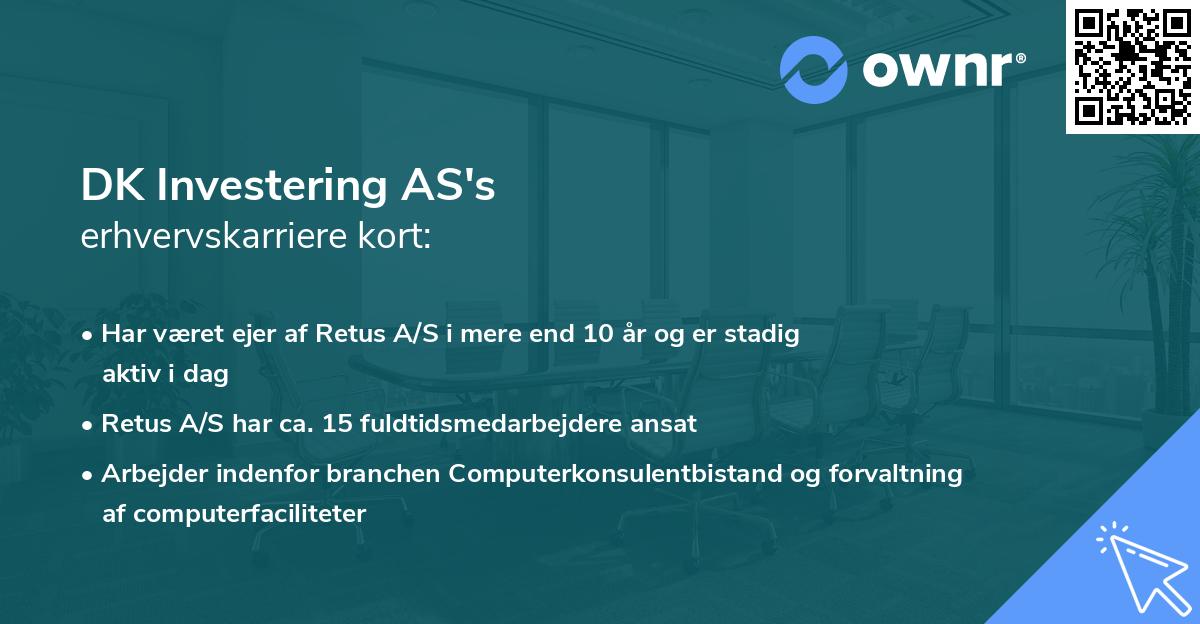 DK Investering AS's erhvervskarriere kort