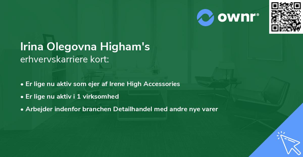 Irina Olegovna Higham's erhvervskarriere kort