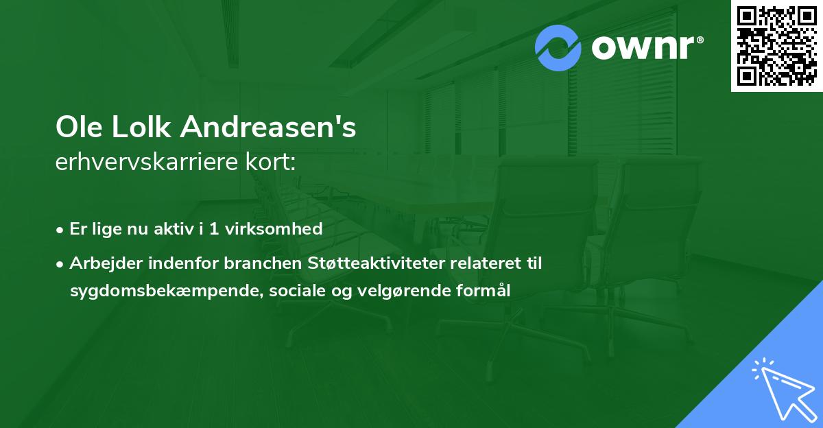 Ole Lolk Andreasen's erhvervskarriere kort