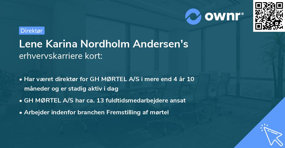 Lene Karina Nordholm Andersen's erhvervskarriere kort