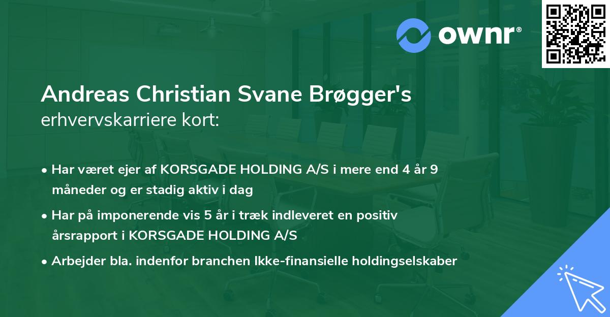 Andreas Christian Svane Brøgger's erhvervskarriere kort