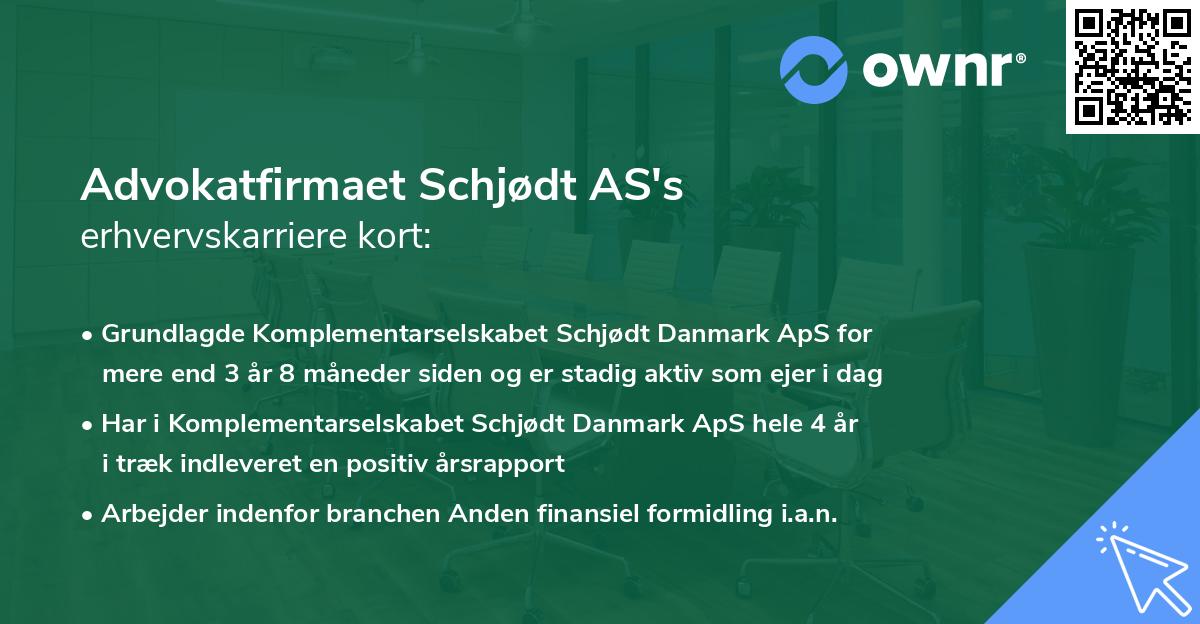 Advokatfirmaet Schjødt AS's erhvervskarriere kort
