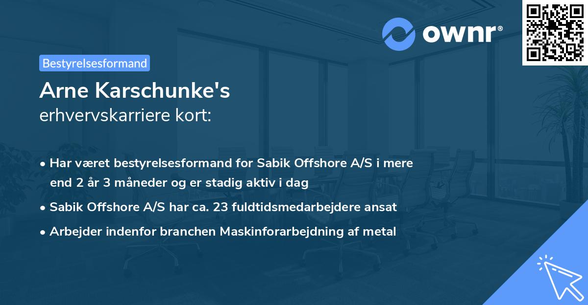 Arne Karschunke's erhvervskarriere kort