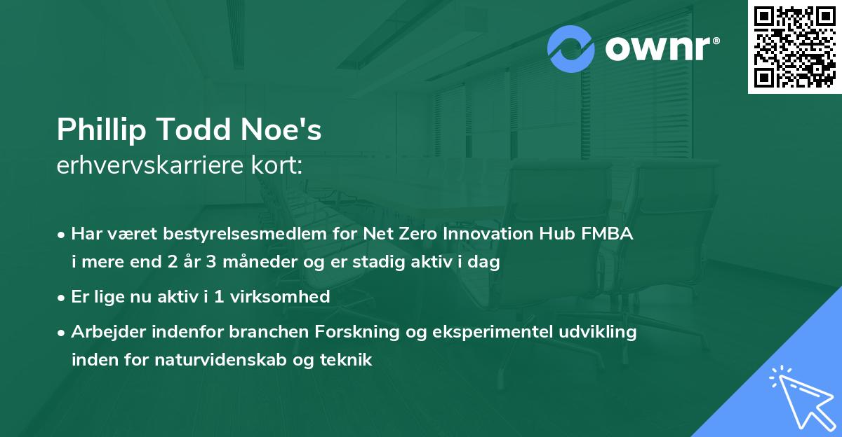 Phillip Todd Noe's erhvervskarriere kort