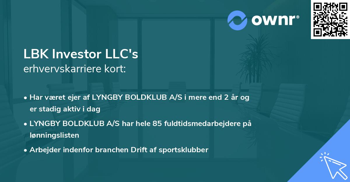 LBK Investor LLC's erhvervskarriere kort
