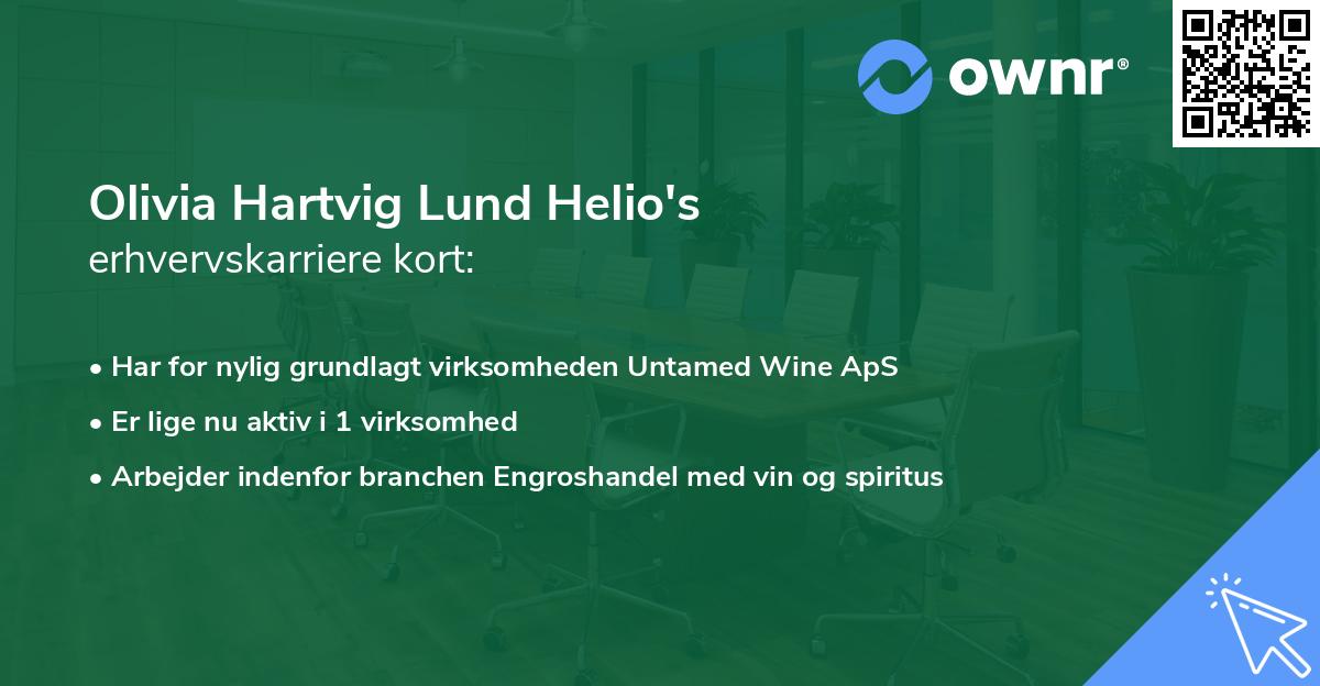 Olivia Hartvig Lund Helio's erhvervskarriere kort