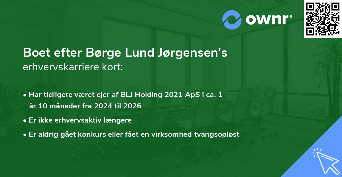 Boet efter Børge Lund Jørgensen's erhvervskarriere kort