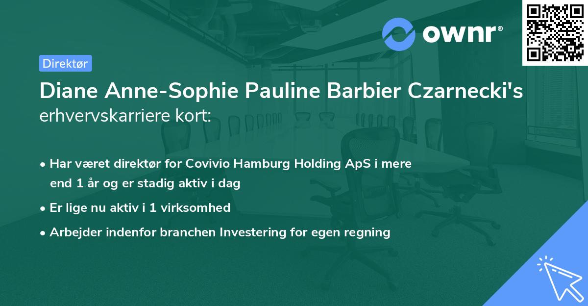 Diane Anne-Sophie Pauline Barbier Czarnecki's erhvervskarriere kort