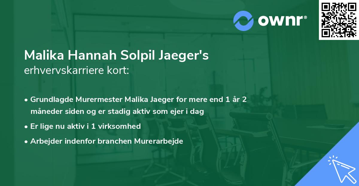 Malika Hannah Solpil Jaeger's erhvervskarriere kort