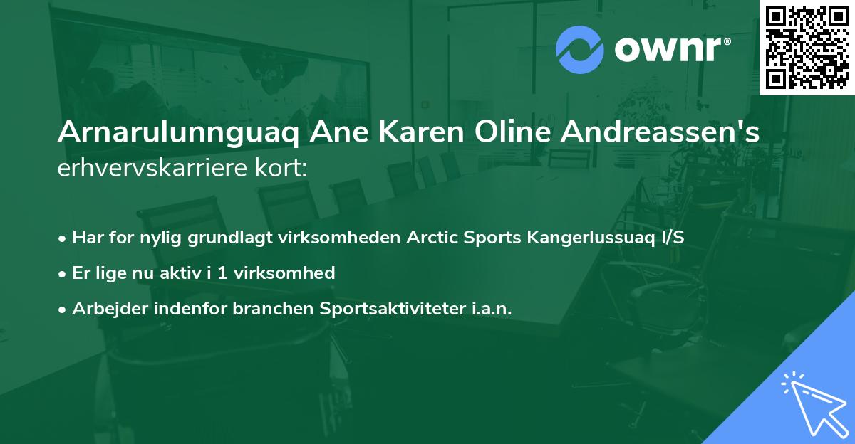 Arnarulunnguaq Ane Karen Oline Andreassen's erhvervskarriere kort