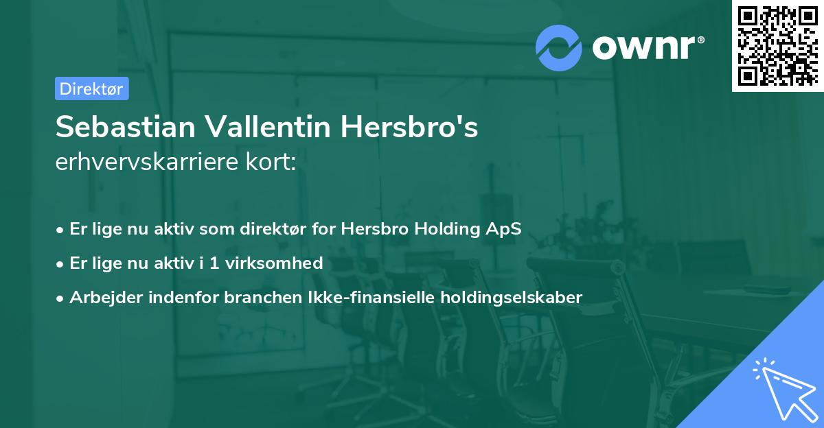Sebastian Vallentin Hersbro's erhvervskarriere kort