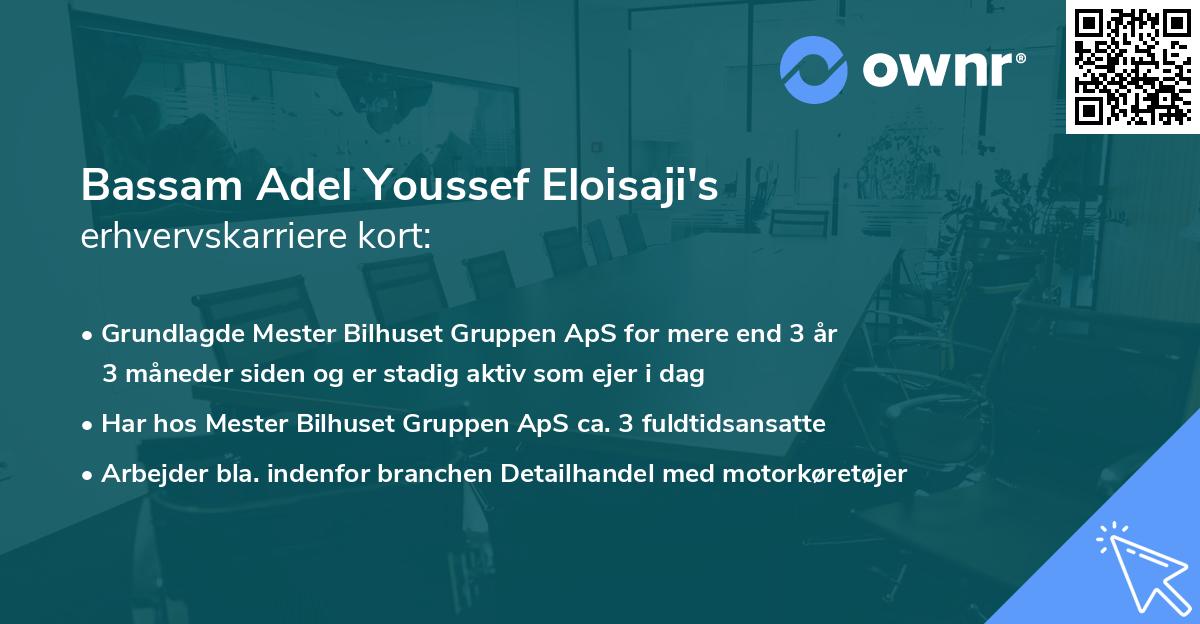 Bassam Adel Youssef Eloisaji's erhvervskarriere kort