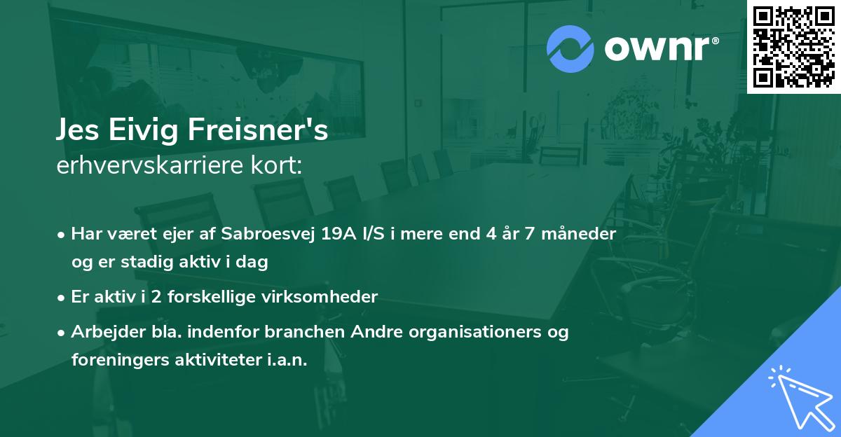 Jes Eivig Freisner's erhvervskarriere kort