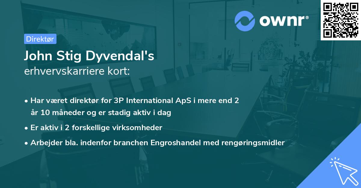 John Stig Dyvendal's erhvervskarriere kort