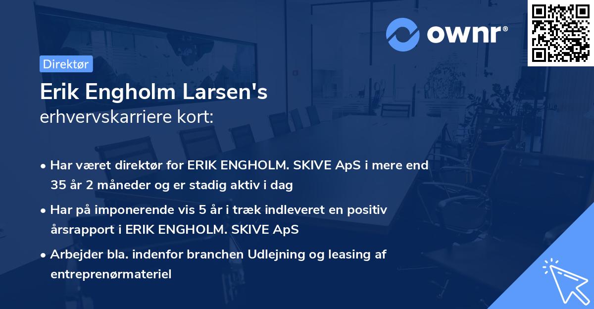 Erik Engholm Larsen's erhvervskarriere kort