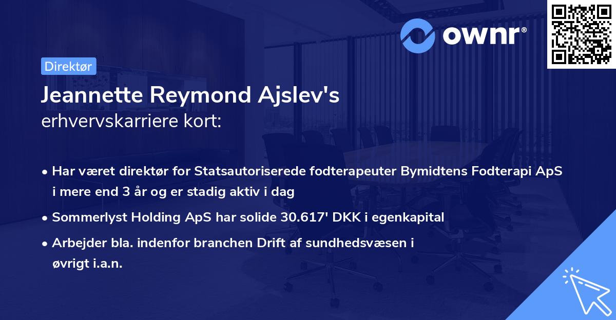 Jeannette Reymond Ajslev's erhvervskarriere kort