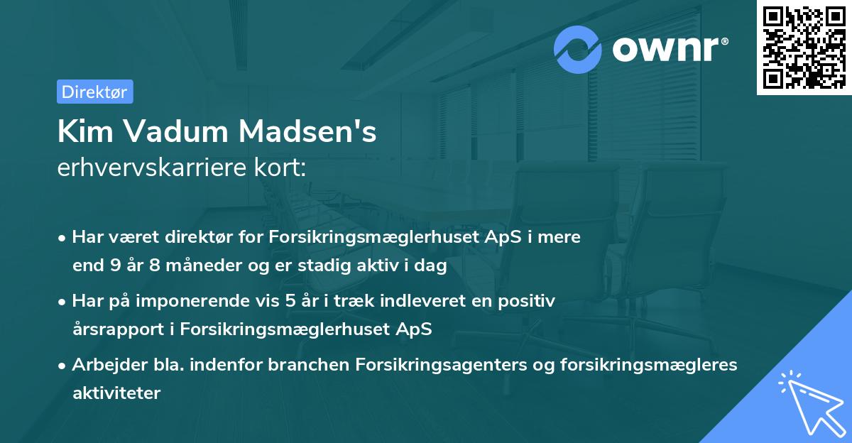 Kim Vadum Madsen's erhvervskarriere kort