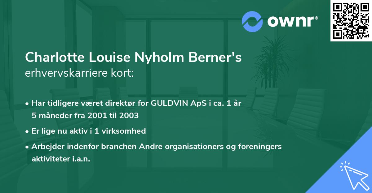 Charlotte Louise Nyholm Berner's erhvervskarriere kort