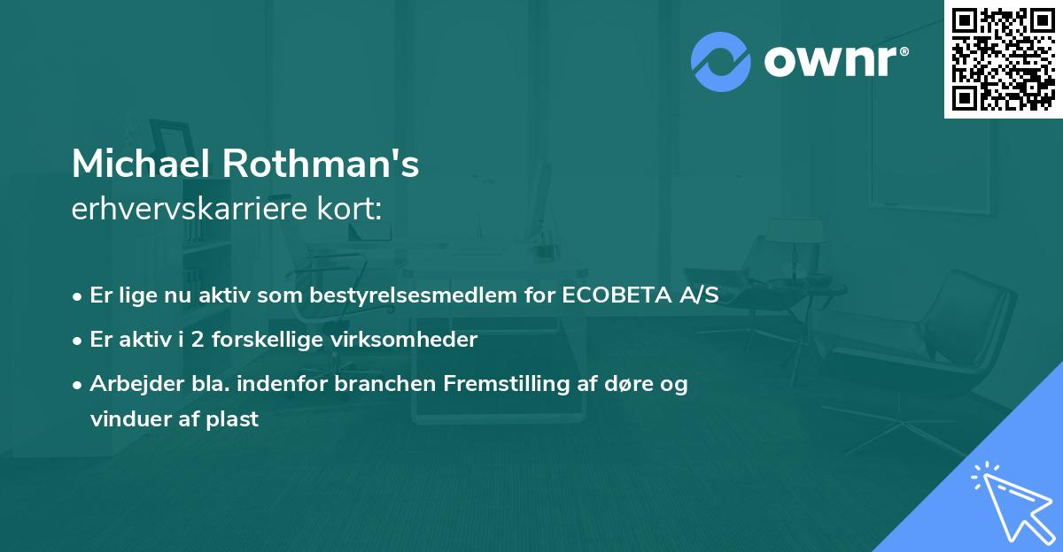Michael Rothman's erhvervskarriere kort