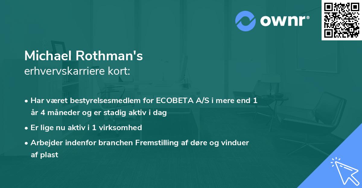 Michael Rothman's erhvervskarriere kort
