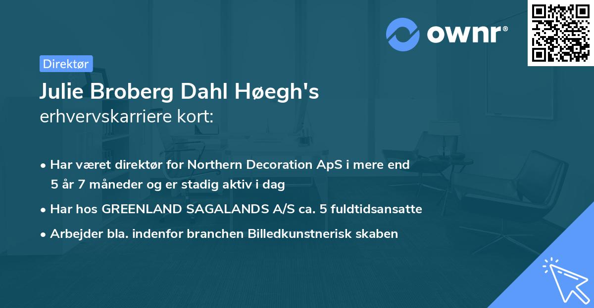 Julie Broberg Dahl Høegh's erhvervskarriere kort