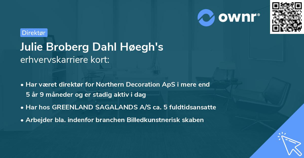 Julie Broberg Dahl Høegh's erhvervskarriere kort