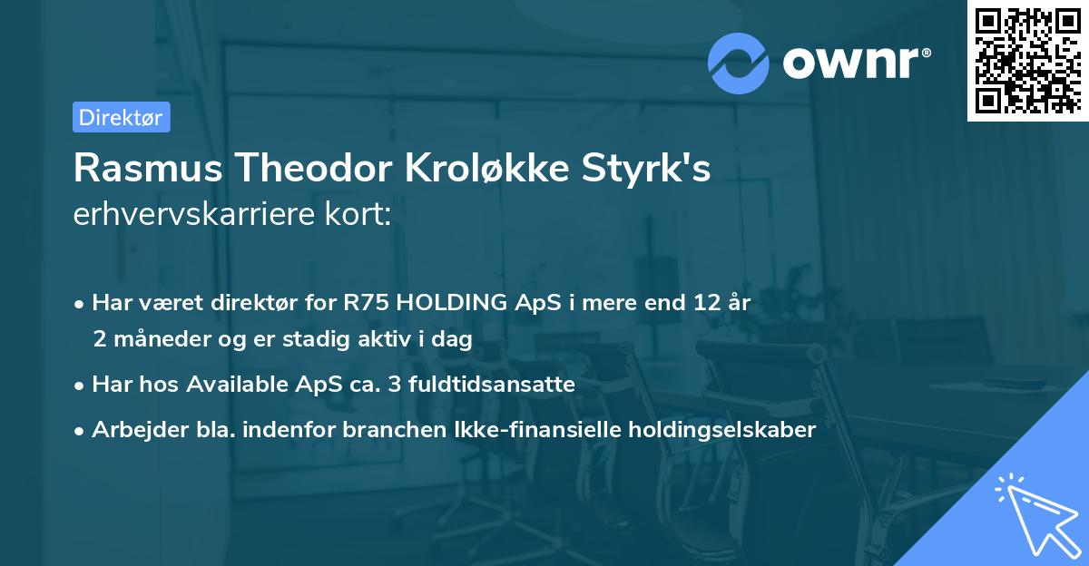 Rasmus Theodor Kroløkke Styrk's erhvervskarriere kort