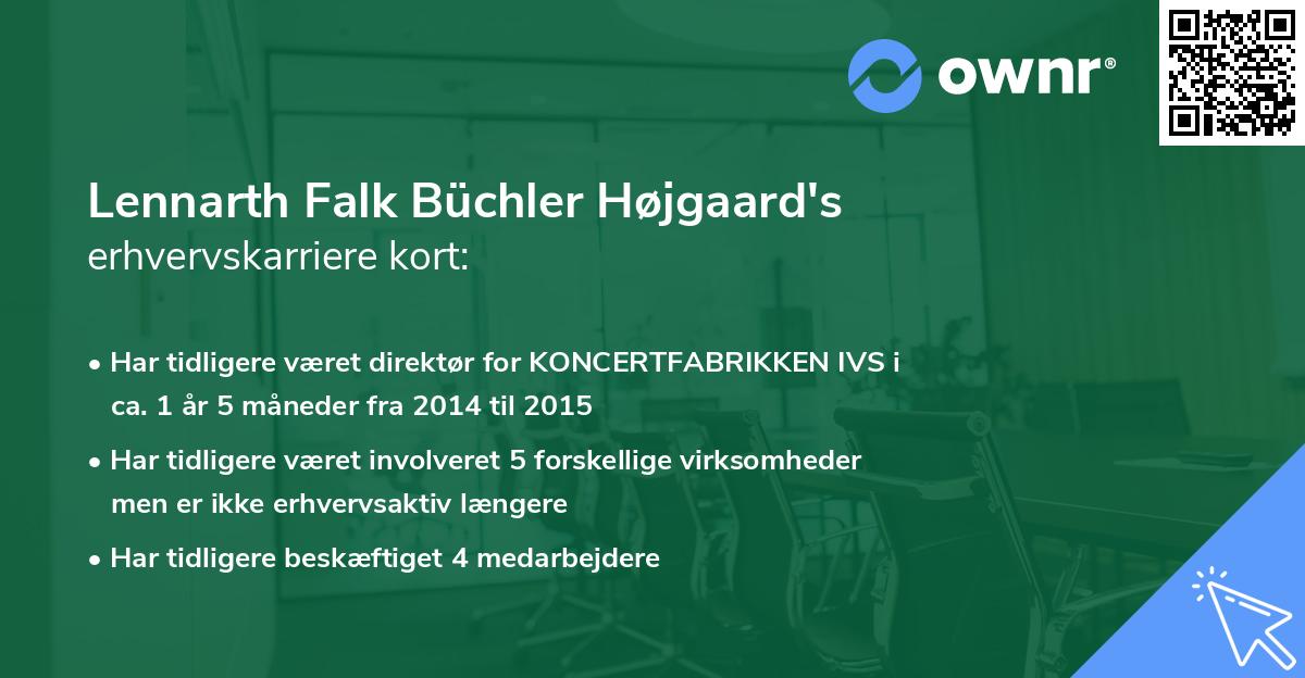 Lennarth Falk Büchler Højgaard's erhvervskarriere kort