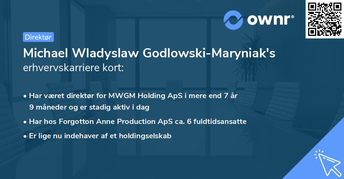 Michael Wladyslaw Godlowski-Maryniak's erhvervskarriere kort