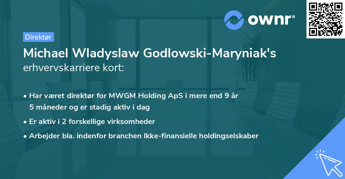 Michael Wladyslaw Godlowski-Maryniak's erhvervskarriere kort