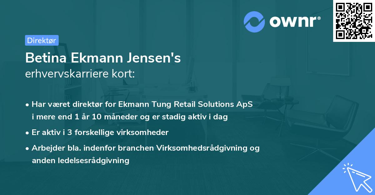 Betina Ekmann Jensen's erhvervskarriere kort