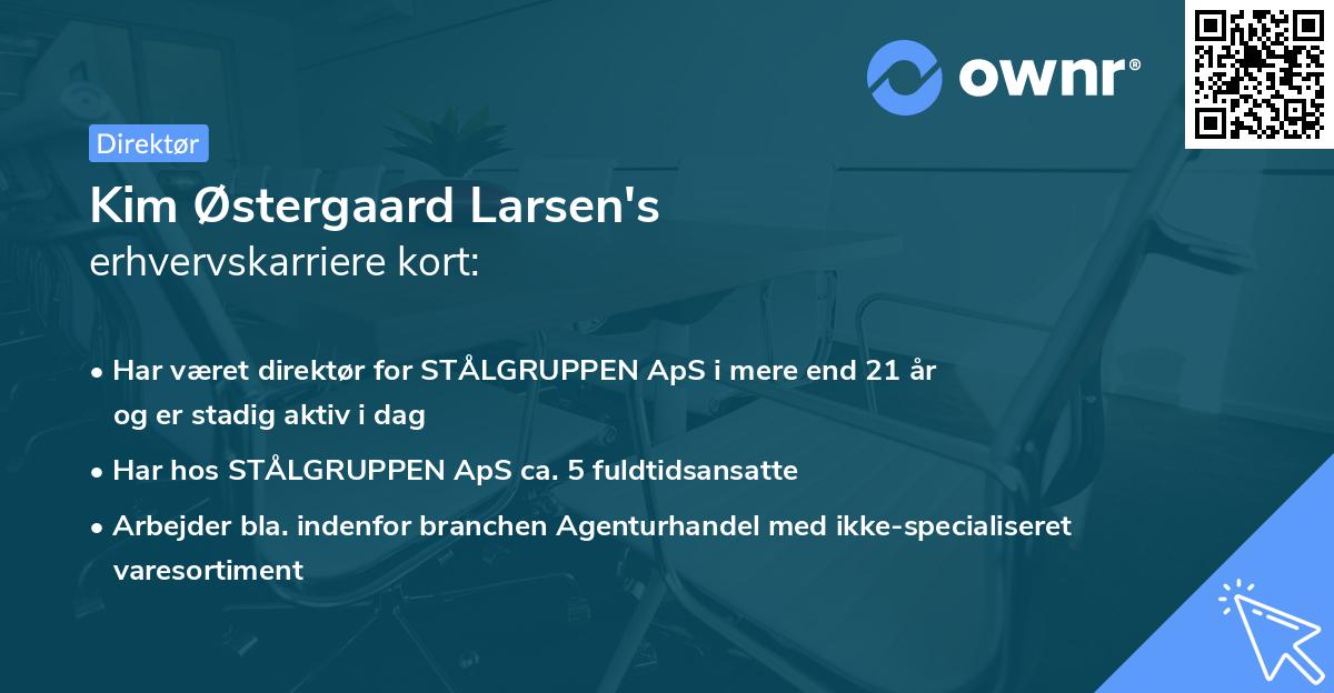 Kim Østergaard Larsen's erhvervskarriere kort