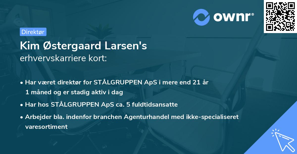 Kim Østergaard Larsen's erhvervskarriere kort