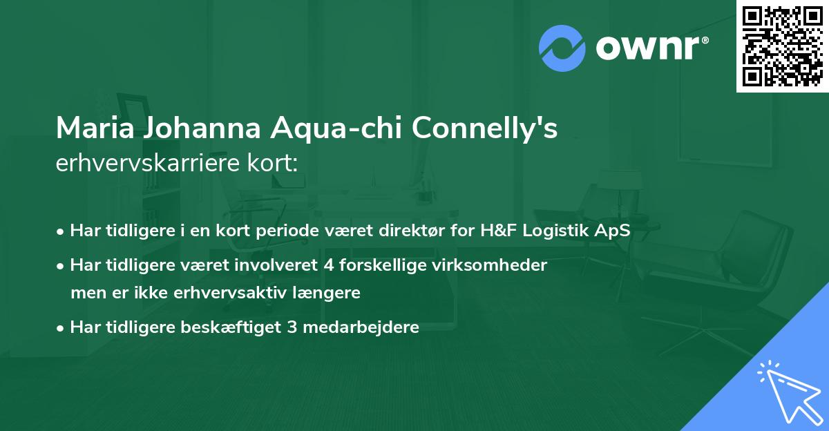 Maria Johanna Aqua-chi Connelly's erhvervskarriere kort