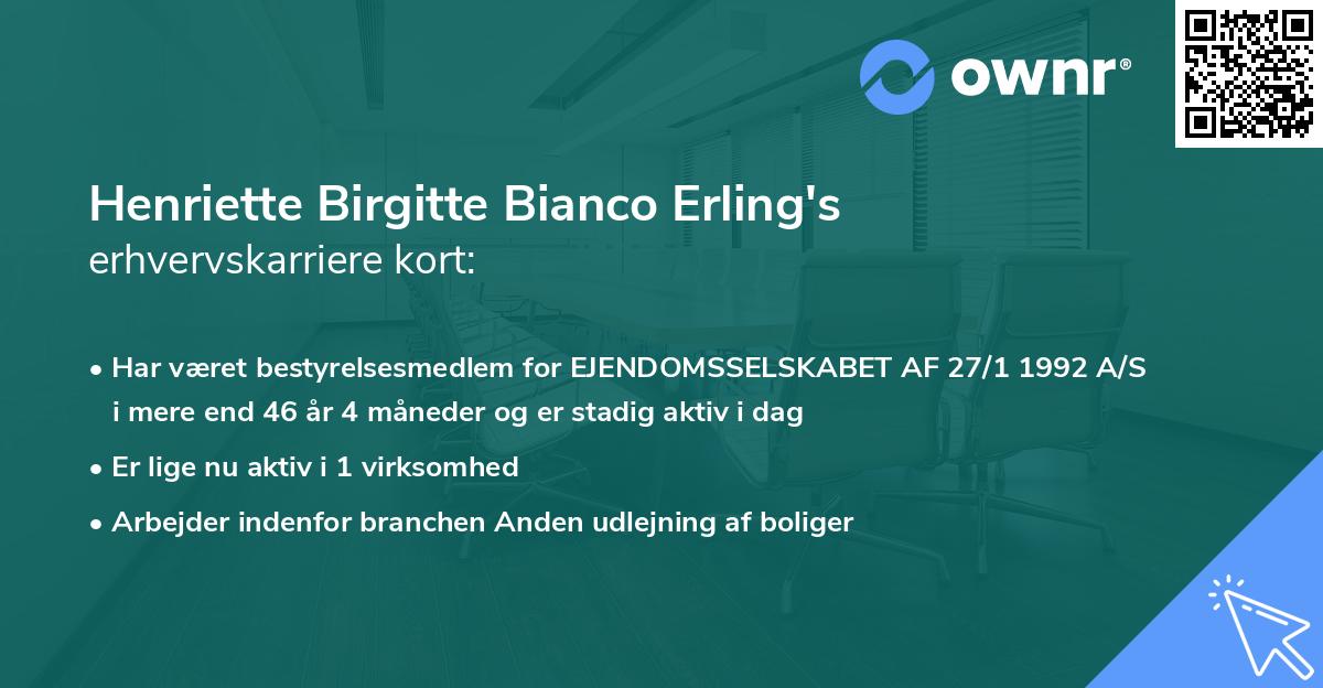 Henriette Birgitte Bianco Erling's erhvervskarriere kort