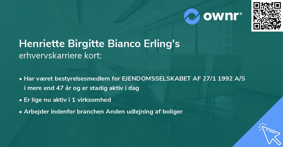 Henriette Birgitte Bianco Erling's erhvervskarriere kort
