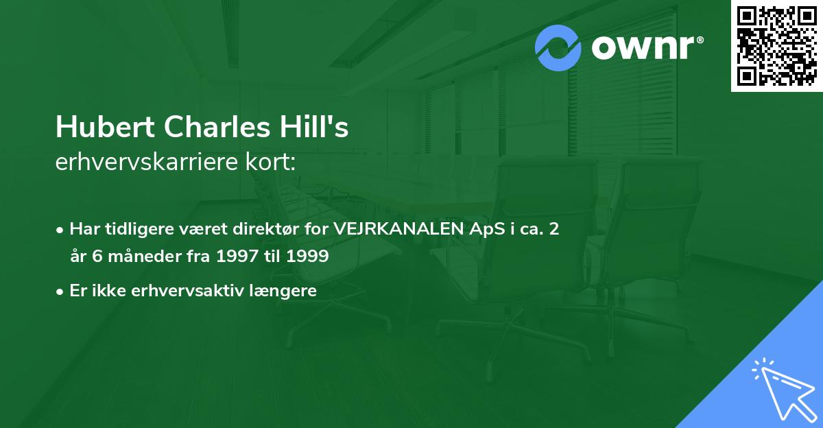 Hubert Charles Hill's erhvervskarriere kort