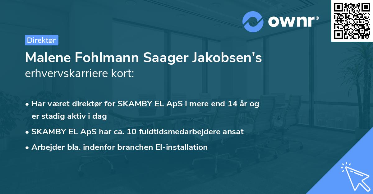 Malene Fohlmann Saager Jakobsen's erhvervskarriere kort