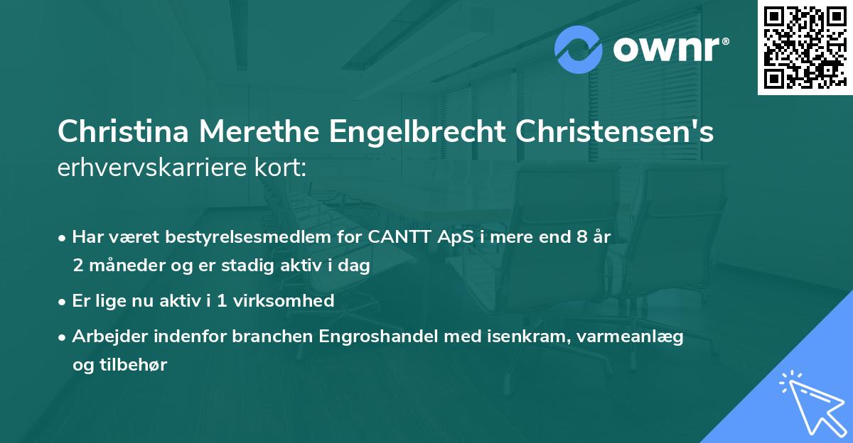 Christina Merethe Engelbrecht Christensen's erhvervskarriere kort