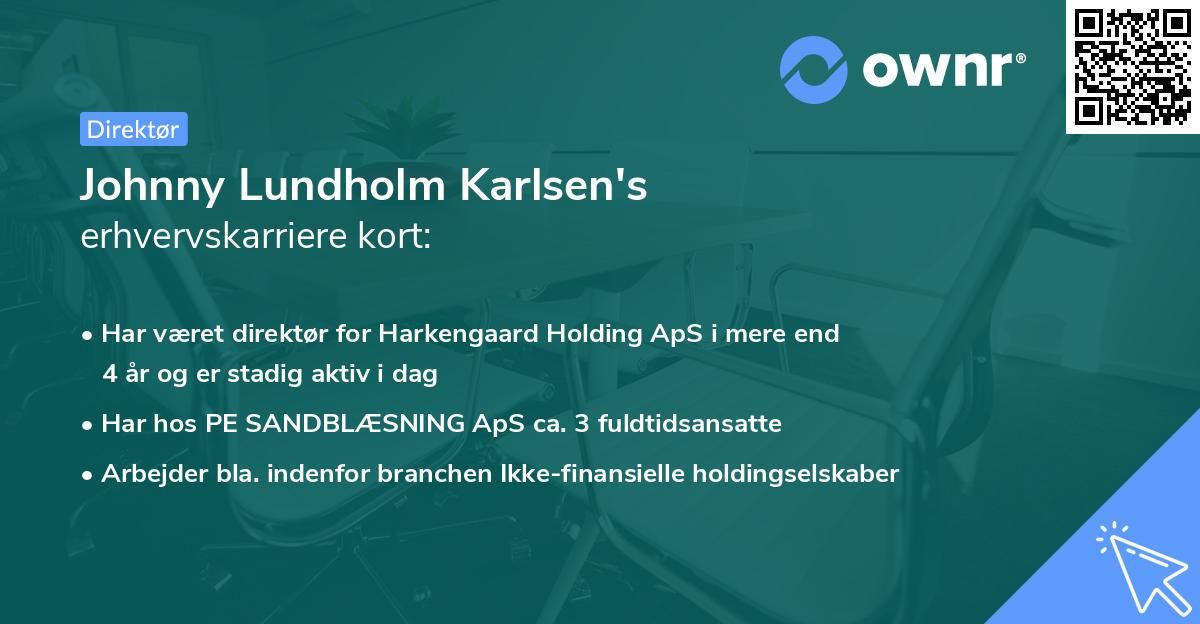 Johnny Lundholm Karlsen's erhvervskarriere kort