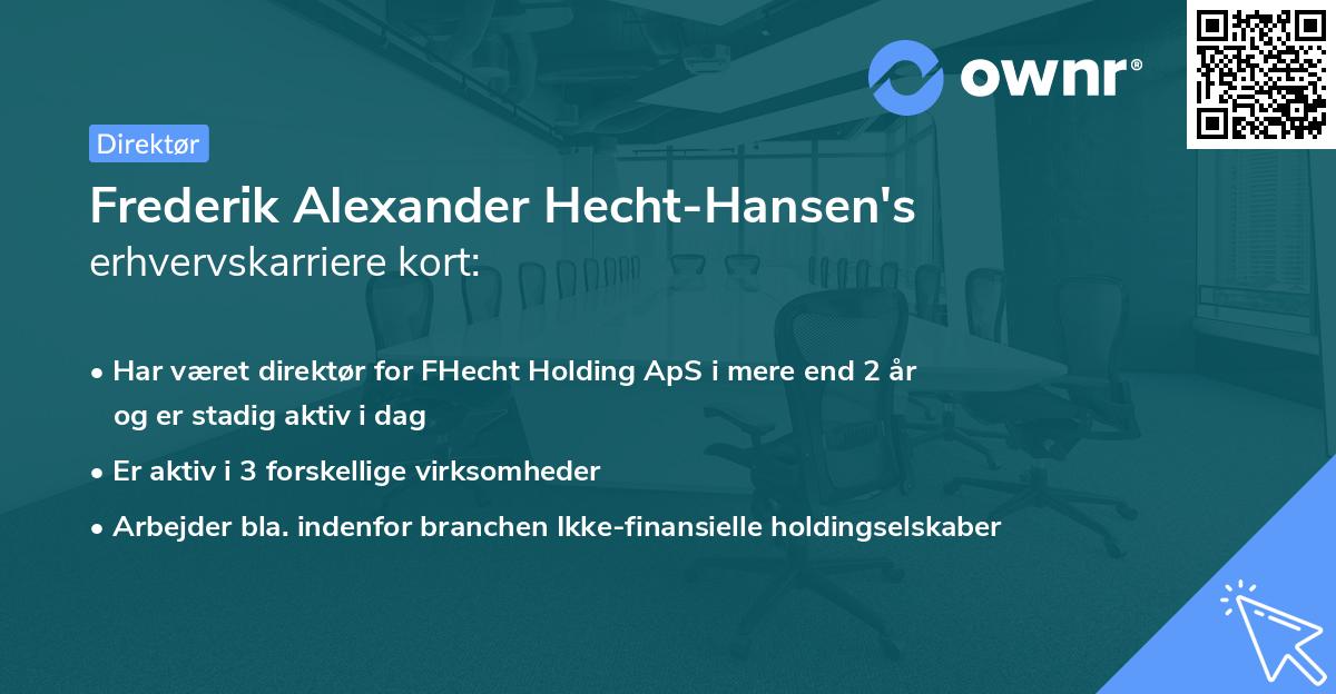 Frederik Alexander Hecht-Hansen's erhvervskarriere kort
