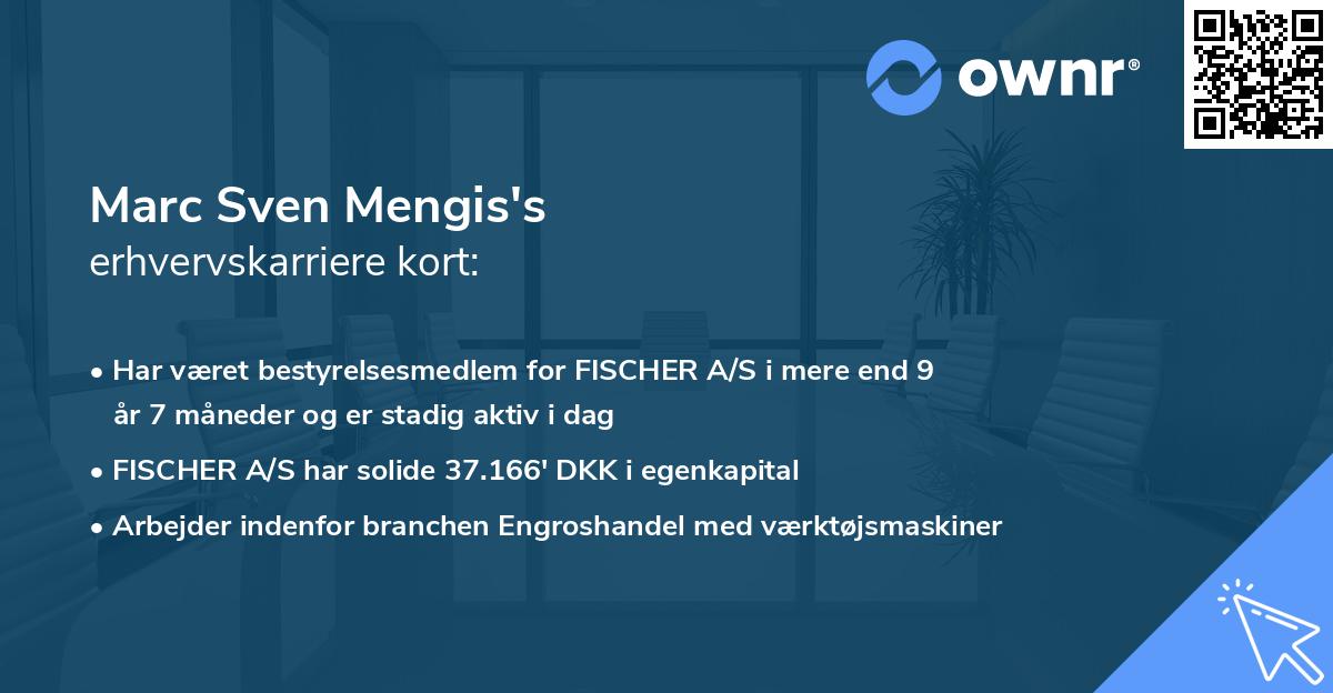 Marc Sven Mengis's erhvervskarriere kort