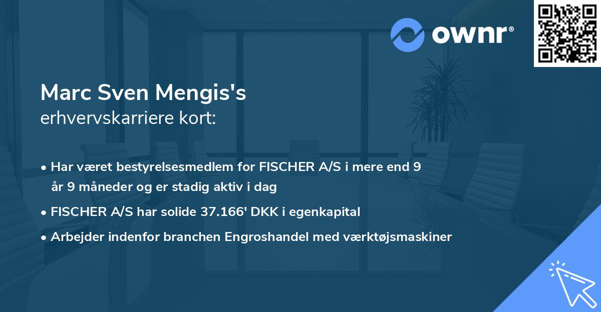 Marc Sven Mengis's erhvervskarriere kort