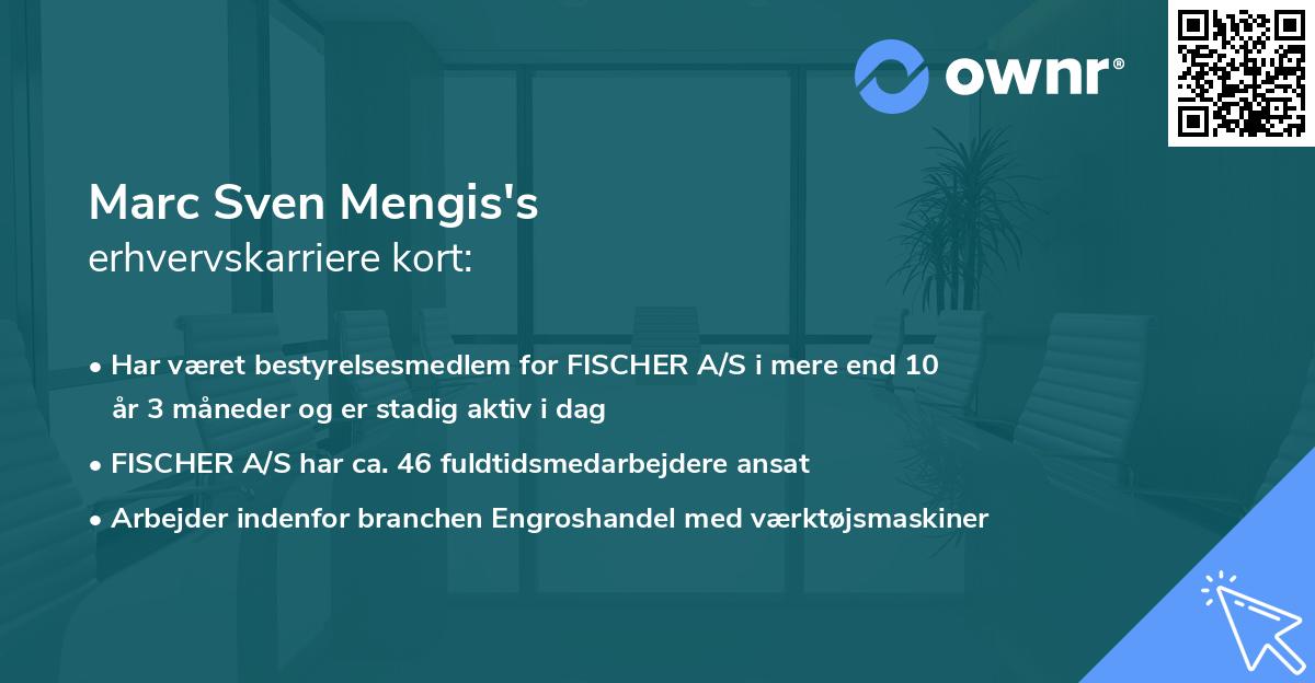 Marc Sven Mengis's erhvervskarriere kort